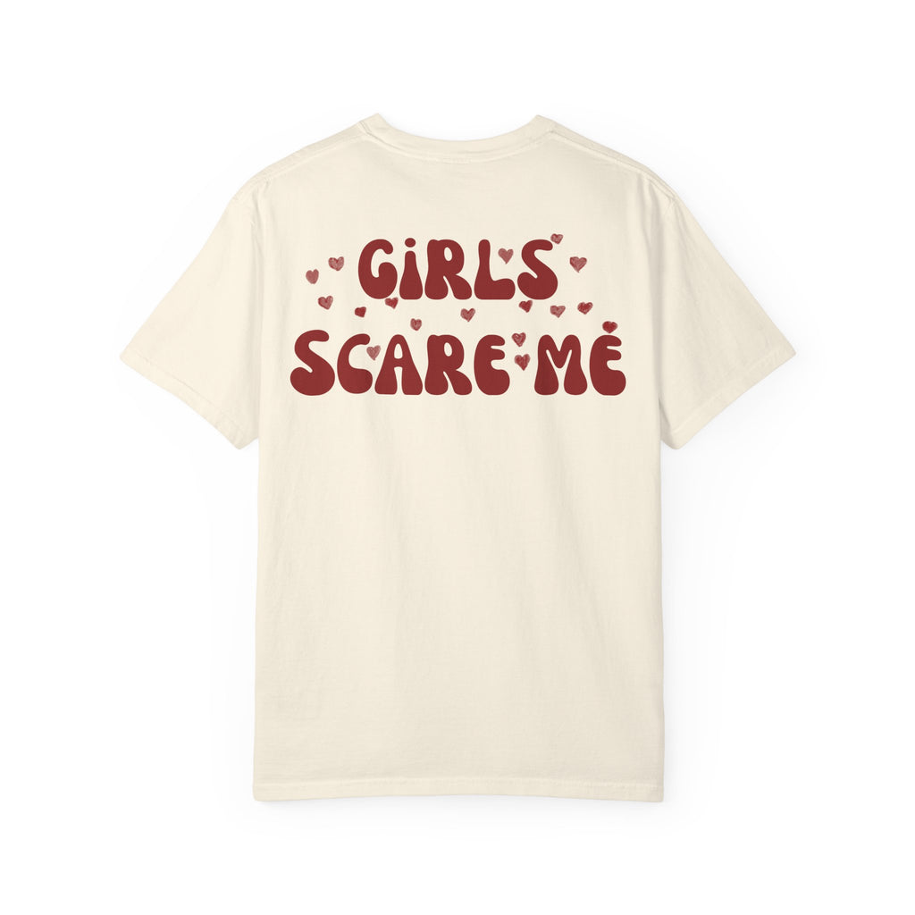 Girls Scare Me T-shirt