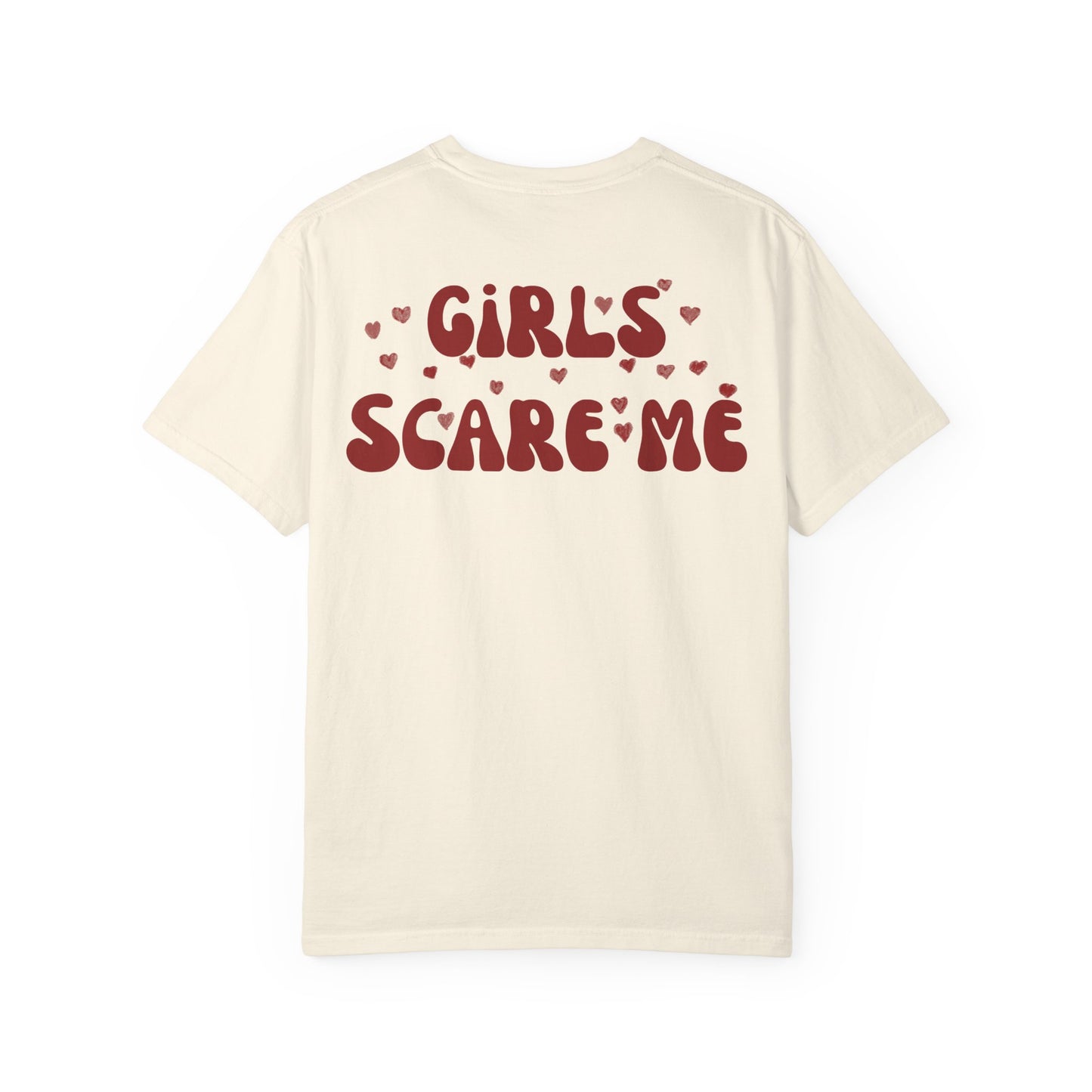 Girls Scare Me T-shirt